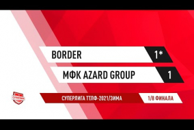 20.12.2020.	Border		-		МФК Azard Group		-		*1:1