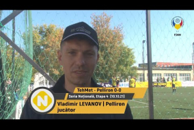 (Interviu) Vladimir LEVANOV, jucător Pelliron (10.10.21) Seria Națională, etapa 4