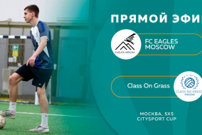 FC Eagles Moscow - Class On Grass